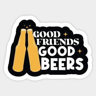 Good Friends, Good Beers Sticker